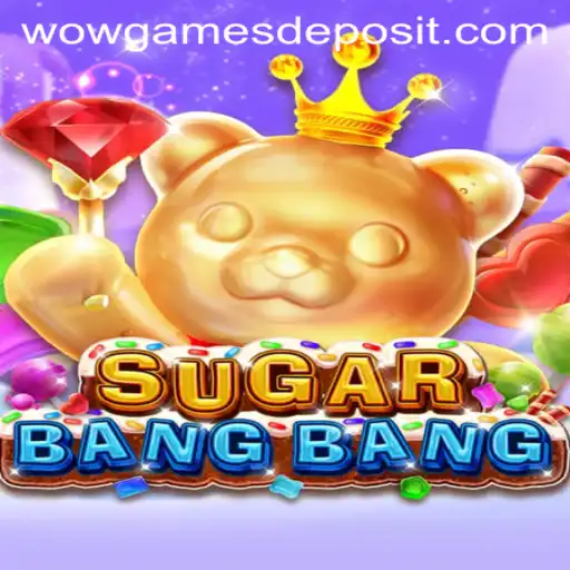 Discover the Exciting World of SUGARBANGBANG by WOWGames